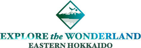EXPLORE the WONDERLAND EASTERN HOKKAIDO